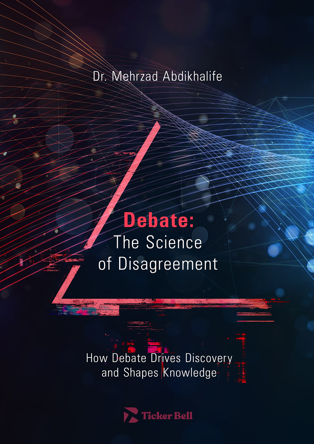 Debate: The Science of Disagreement